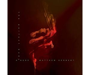 Herbert, Matthew - A Nude: The Perfect Body