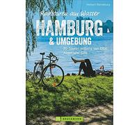 Herbert Rönnebu Radwanderführer Hamburg: Radtouren am Wasser Hamburg (Paperback)
