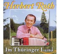 Herbert Roth und Sein Ensemble - Im Thüringer Land