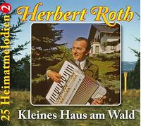 Herbert Roth und Sein Ensemble - Kleines Haus am Wald