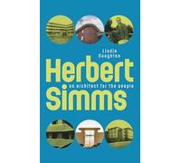 Herbert Simms: An Architect for the People