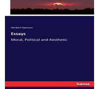 Herbert Spencer Essays:Moral, Political & Aesthetic Paperback Book Herbert Spencer Multicolor
