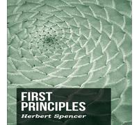 Herbert Spencer First Principles Paperback Book in White Herbert Spencer White