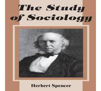 Herbert Spencer Study of Sociology, The Paperback Book Herbert Spencer Multicolor
