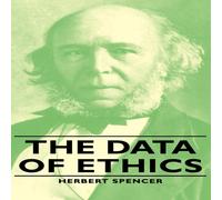Herbert Spencer The Data of Ethics Hardcover Book in White Herbert Spencer White