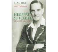Herbert Sutcliffe: Cricket Maestro
