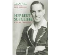 Herbert Sutcliffe: Cricket Maestro