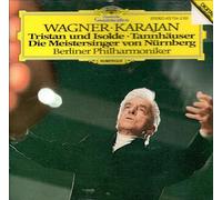 Herbert Von Karajan, Berliner Philharmoniker - Tannhäuser - Overture and Venusberg Music. - Die Meistersinger von Nurnberg - Prelude, Act 3. - Tristan und Isolde - Prelude and Liebestod