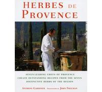 Herbes De Provence: Seven Top Provencal Chefs and Their Recipes