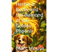 Herbie & Bertie and the diamond of the Golden Phoenix