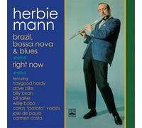 Herbie Mann - Brazil, Bossa Nova & Blues + Right Now (2 LPs on 1 CD)