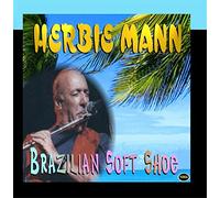 Herbie Mann - Brazilian Soft Shoe