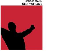 Herbie Mann - Glory Of Love