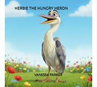 HERBIE THE HUNGRY HERON