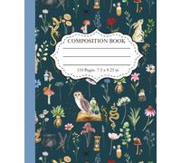 Herbology Arts Composition Notebook: Magical Apothecary Notebook I 7.5 x 9.25 I 110 pages I Dark Academia Aesthetic Journal, Cute Notebook For Girls, ... to School, College, University, Work, Office