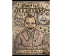 Herbs lucky Penny: A Story of Hope, Wishes, and Second Chances