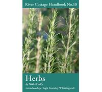Herbs: River Cottage Handbook No.10