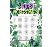 Herbs Word Search Puzzle Book: Word Searches with Easy-to-Read Print about Culinary Herbs, Medicinal Plants, Fragrant Spices, and More | 6x9 inches, ... for Gardeners, Herbalists, and Puzzle Lovers!