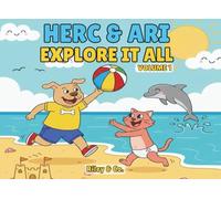 Herc & Ari Explore It All (Volume 1)
