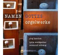 Herchet & Weissgerber - Im Namen Gottes-Orgelwerk