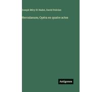 Herculanum; Opéra en quatre actes
