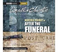Hercule Poirot in: After The Funeral (BBC Audio Crime)