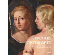 Hercules of the Arts: Johann Adam Andreas I von Liechtenstein and Vienna around 1700