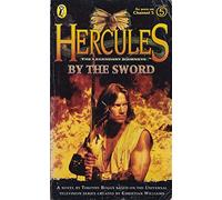 Hercules: The Legendary Journeys:By the Sword