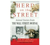 Herd on the Street: Animal Stories from The Wall Street Journal (Wall Street Journal Book)