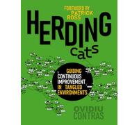 Herding Cats: Guiding Continuous Improvement in the Tangled Environment
