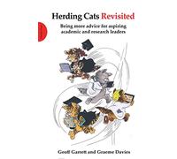 Herding Cats Revisited: Being more advice for aspiring academic and research leaders