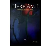 Here Am I: A Collection of Thirteen Poems