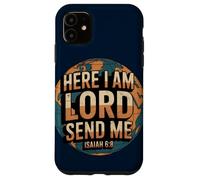 Here Am I LORD Send Me Isaiah 6:8 Case for iPhone 11