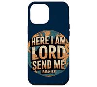 Here Am I LORD Send Me Isaiah 6:8 Case for iPhone 12 Pro Max