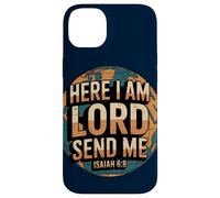 Here Am I LORD Send Me Isaiah 6:8 Case for iPhone 14 Plus