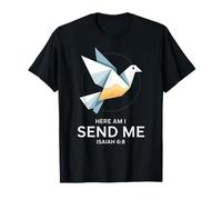 Here Am I Send Me Isaiah 6 8 Missionary Scripture T-Shirt