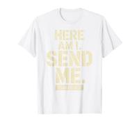 Here Am I Send Me Isaiah 6 8 Missionary Scripture T-Shirt