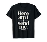 Here Am I Send Me Isaiah 6 8 Missionary Scripture T-Shirt