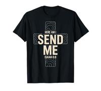 Here Am I Send Me Isaiah 6 8 Missionary Scripture T-Shirt