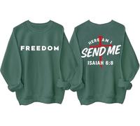 Here Am I Send Me Sweatshirt Men Women Freedom Shirts Christian Cross Faith Freedom Hoodie Unisex Green