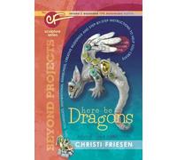 Here Be Dragons (Beyond Projects, 1)