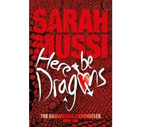 Here be Dragons: The Snowdonia Chronicle - Book One (The Snowdonia Chronicles): 1