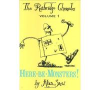 Here Be Monsters: The Ratbridge Chronicles Volume 1 by Snow, Alan (2005) Hardcover