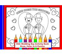 Here Come The Grooms: Kids Wedding Day Activity Book Draw, Color In & Puzzles