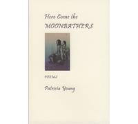 Here Come the Moonbathers