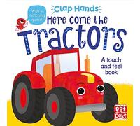 Clap Hands: Here Come the Tractors: A touch-and-feel board book (Clap Hands)