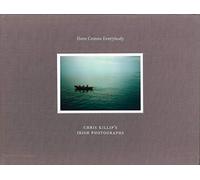 Chris Killip – Here Comes Everybody – Irish Photographs – Limited Edition