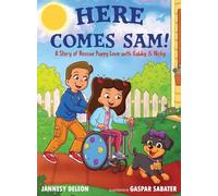 Here Comes Sam!: A Story of Rescue Puppy Love with Gabby & Nicky: 3