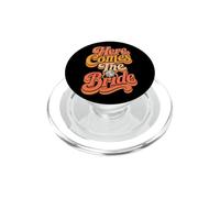 Here Comes The Bride Wedding Bridal Party Future Mrs Gift PopSockets PopGrip for MagSafe