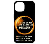 Here Comes the Darkness Once Again Solar Total 2026 Eclipse Case for iPhone 15